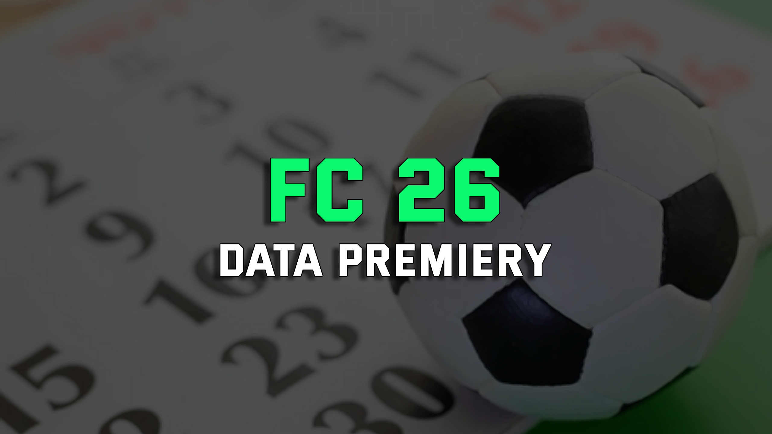 EA FC 26 - Data premiery potwierdzona