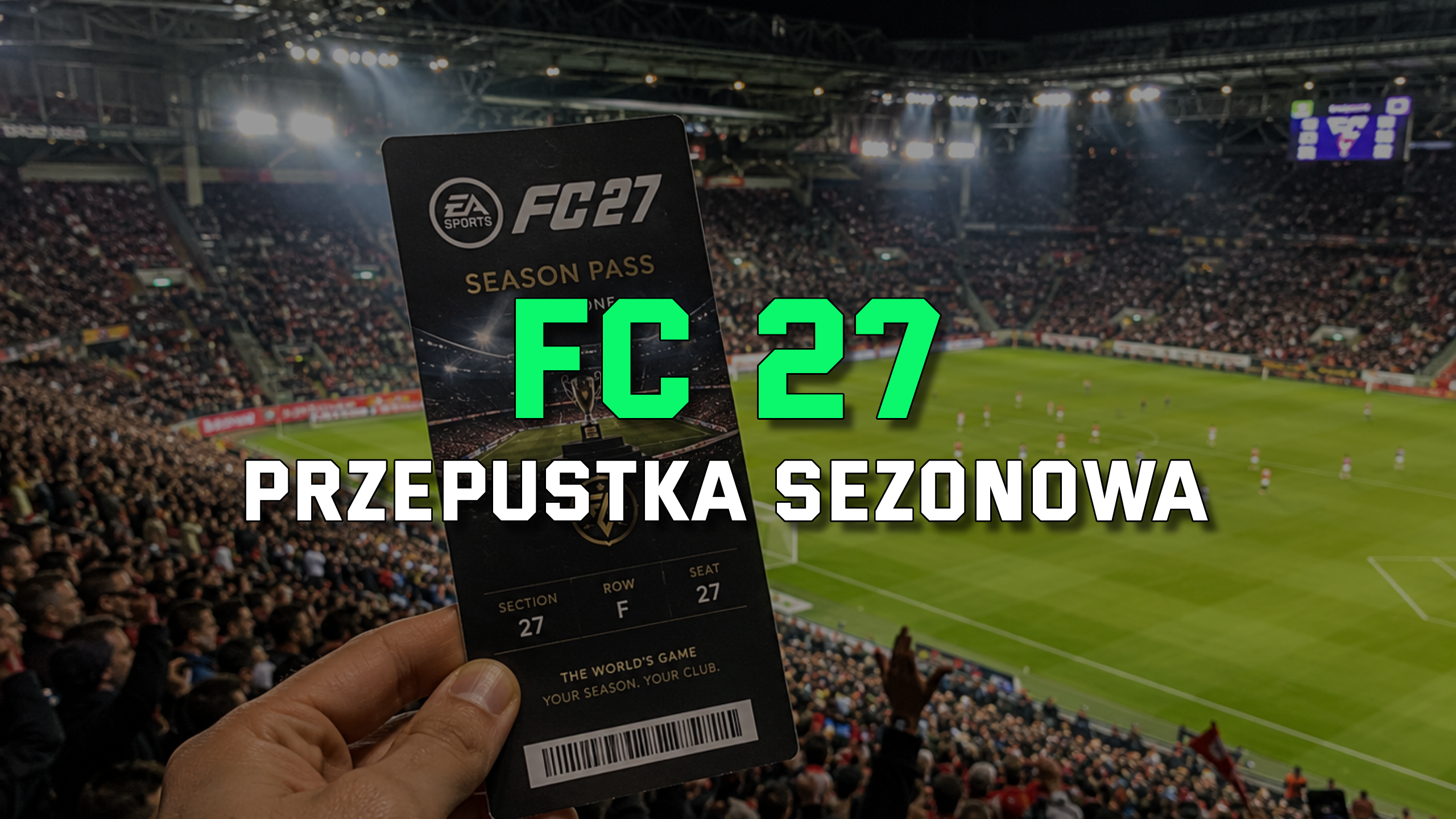 EA FC 27 PRZEPUSTKA SEZONOWA