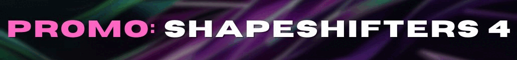 SHAPESHIFTERS 4 - FC 25