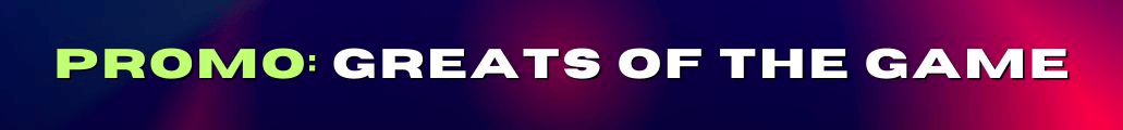 PROMO GREATS OF THE GAME - FC 26