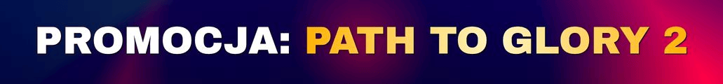 PROMOCJA PATH TO GLORY 2 - FC 26