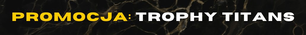PROMOCJA TROPHY TITANS - FC 26