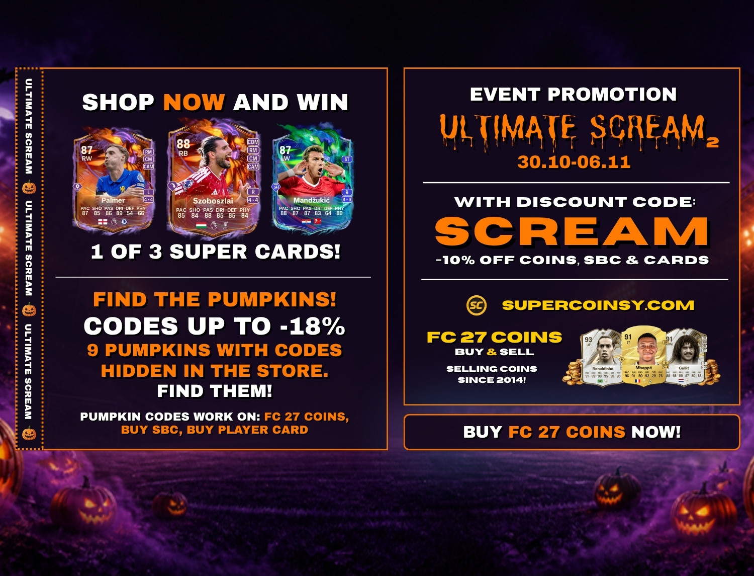 ULTIMATE SCREAM Promo Part 2: Cards to Win, 9 New Pumpkin Codes & FC 27 Coins -10%