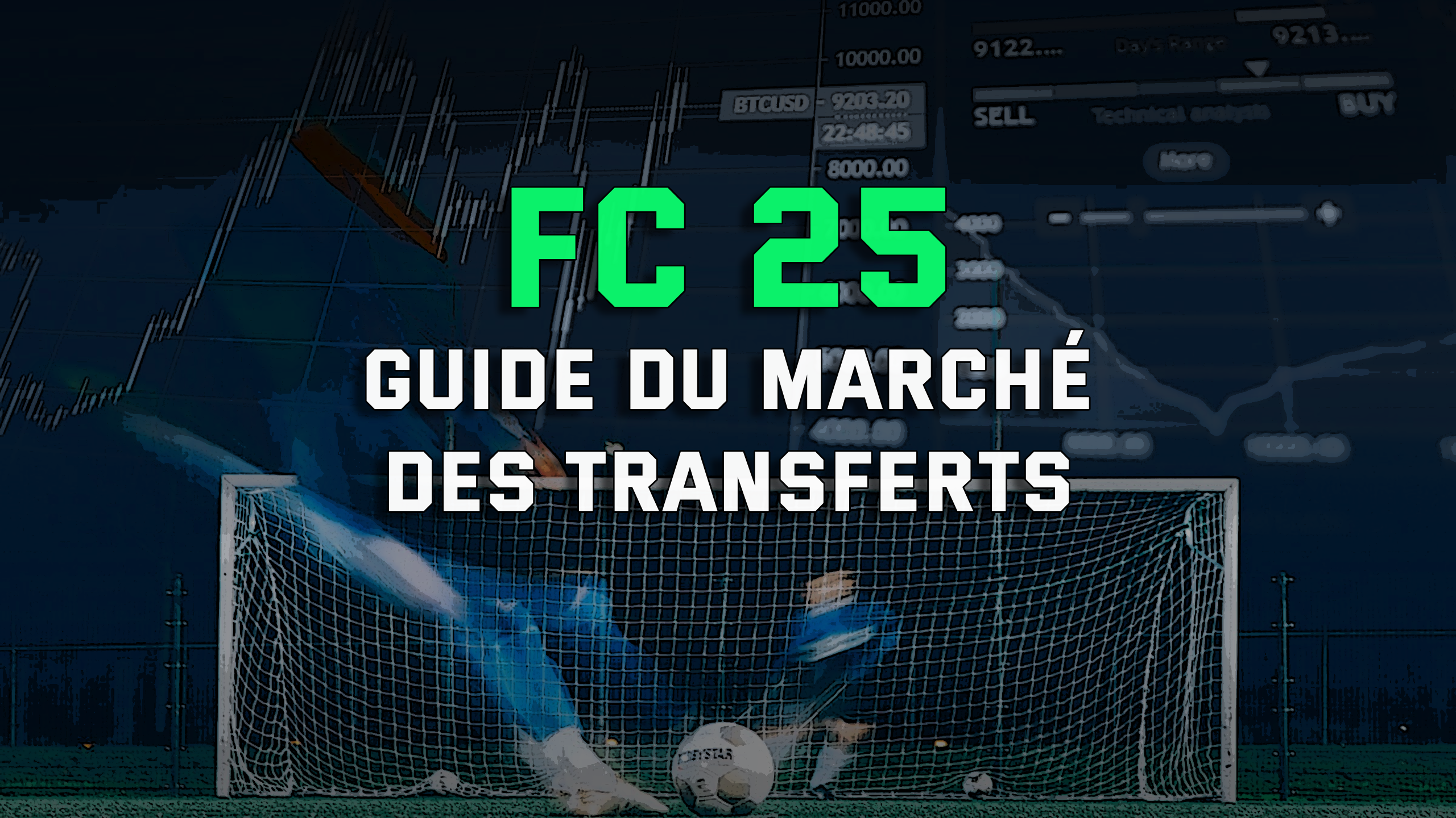 EA SPORTS FC 25 MARCHÉ DES TRANSFERTS - GUIDE COMPLET