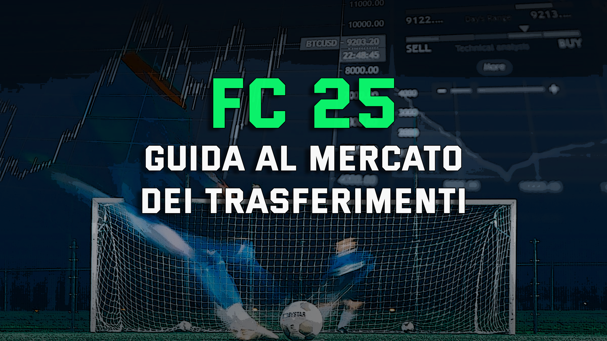 MERCATO DEI TRASFERIMENTI DI EA SPORTS FC 25 - GUIDA COMPLETA